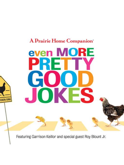 Title details for Even More Pretty Good Jokes by Garrison Keillor - Available